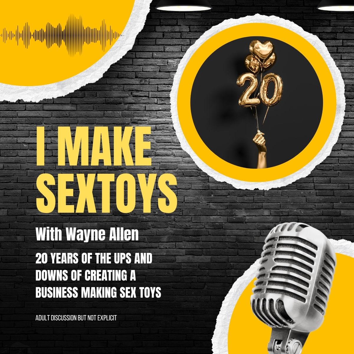 I Make Sex Toys 20th Birthday